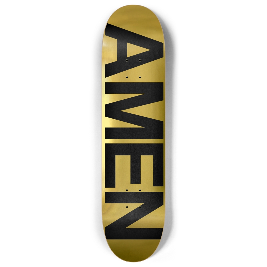 AMEN Gold Foil Skateboard 8 inch