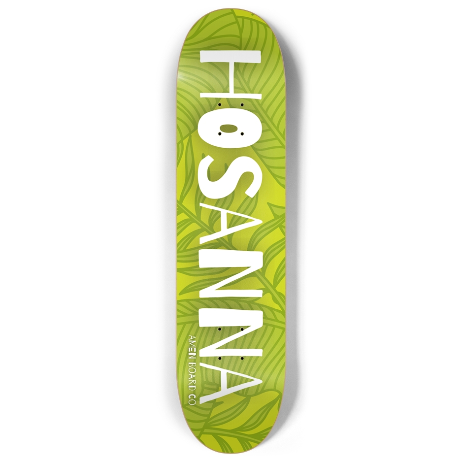 Hosanna Skateboard 8 inch